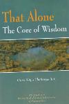 Thumbnail image of Book That Alone The Core of Wisdom