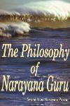 Thumbnail image of Book The Philosophy of Narayana Guru