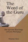 Thumbnail image of Book The Word of the Guru- The life and Teachings of Guru Narayana