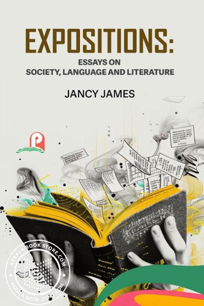 Cover Image of Book EXPOSITIONS- ESSAYS ON SOCIETY, LANGUAGE AND LITERATURE