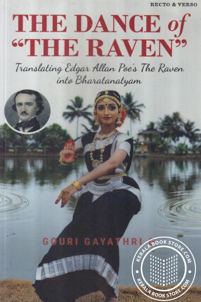 Cover Image of Book The Dance of The Raven - Translating Edgar Allan Poes The Raven into Bharatanatyam