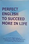 Thumbnail image of Book പെര്ഫെക് ഇംഗ്ലീഷ് ടു സക്സിഡ് മോർ ഇൻ ലൈഫ്