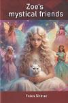 Thumbnail image of Book Zoe’s Mystical Friends