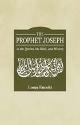 Thumbnail image of Book The Prophet Joseph in the Quran