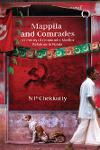 Thumbnail image of Book Mappila And Comrades- A Century of Communist-Muslim Relations in Kerala