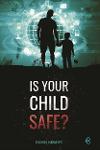 Thumbnail image of Book Is Your Child Safe
