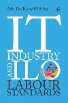 Thumbnail image of the Book IT Industry and ILO Labour Standards