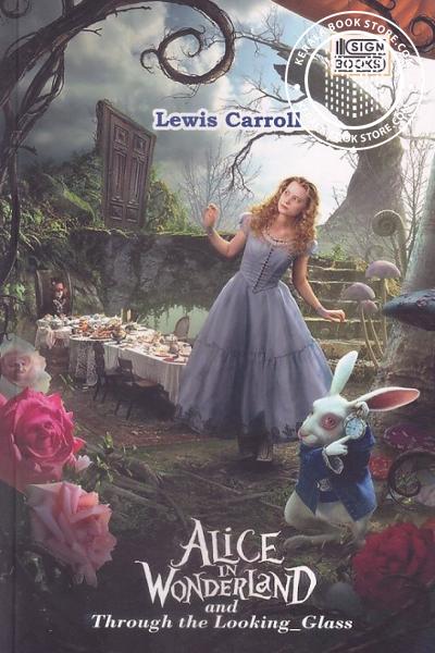 Cover Image of Book Alice in Wonderland and Through the Looking Glass