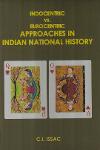 Thumbnail image of Book Indocentric vs Eurocentric Approaches in Indian National History