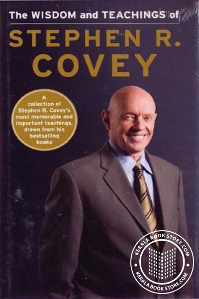 Cover Image of Book The Wisdom And Teachings of Stephen R Covey